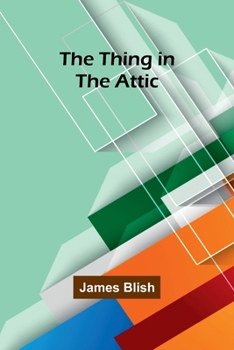 Paperback The Thing in the Attic Book