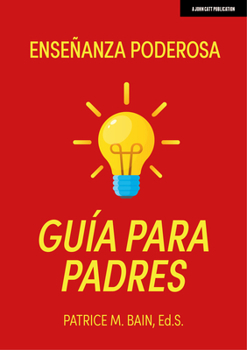 Enseñanza Poderosa: Guía para Padres
