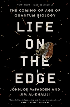 Paperback Life on the Edge: The Coming of Age of Quantum Biology Book