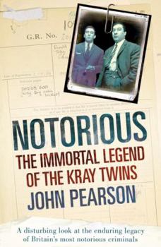 Paperback Notorious: The Immortal Legend of the Kray Twins Book