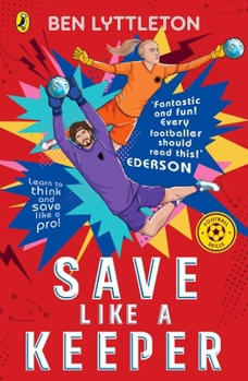Paperback Save Like a Keeper (2) (Football Skills) Book