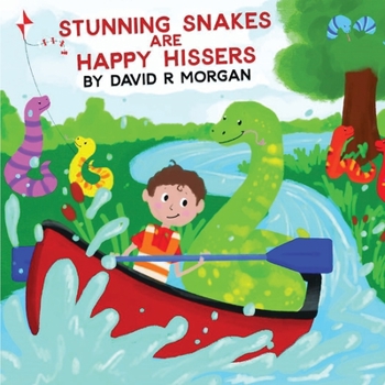 Paperback Stunning Snakes are Happy Hissers Book