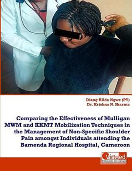 Paperback Effectiveness of Mulligan vs KKMT on Non-Specific Shoulder Pain Book