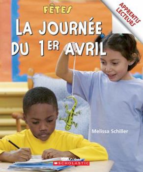 Paperback Apprentis Lecteurs - F?tes: La Journ?e Du 1er Avril [French] Book