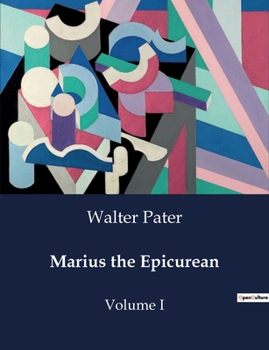 Paperback Marius the Epicurean: Volume I Book