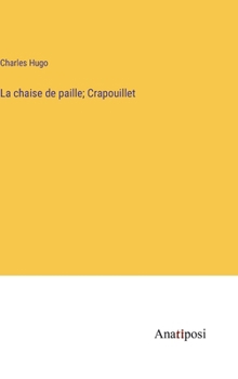 Hardcover La chaise de paille; Crapouillet [French] Book