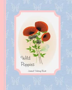 Paperback Wild Poppies: Journal Writing Book