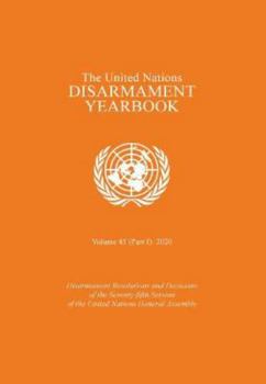 Paperback The United Nations Disarmament Yearbook 2020: Part I Book