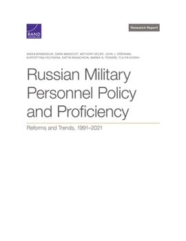 Paperback Russian Military Personnel Policy and Proficiency: Reforms and Trends, 1991-2021 Book