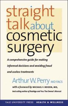 Hardcover Straight Talk about Cosmetic Surgery Book