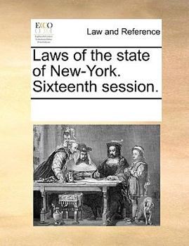 Paperback Laws of the state of New-York. Sixteenth session. Book