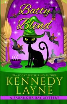 Batty Blend (A Paramour Bay Cozy Paranormal Mystery) - Book #13 of the Paramour Bay