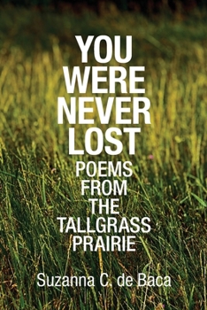 Paperback You Were Never Lost: Poems from the Tallgrass Prairie Book