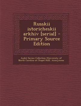 Paperback Russkii Istoricheskii Arkhiv [Serial] - Primary Source Edition [Russian] Book