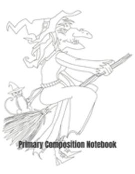 Paperback Primary Composition Notebook: Witch on a Broomstick Halloween Primary Handwriting Practice Paper Book