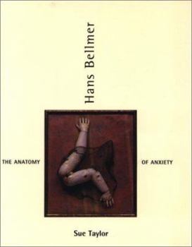 Paperback Hans Bellmer: The Anatomy of Anxiety Book
