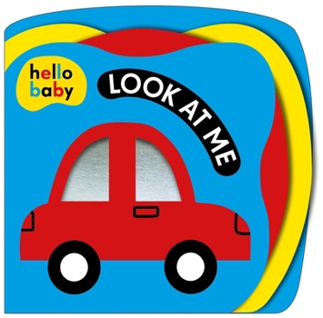 Board book Look at Me! (Hello Baby): A High-Contrast Book for Newborns Book