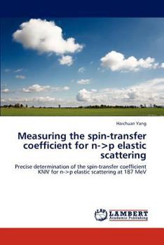 Paperback Measuring the spin-transfer coefficient for n- Book