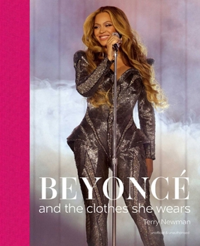 Hardcover Beyoncé: And the Clothes She Wears Book