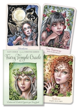 Cards Faery Temple Oracle: Enchantment, Wisdom and Insight to Empower Your Faery Spirit Book