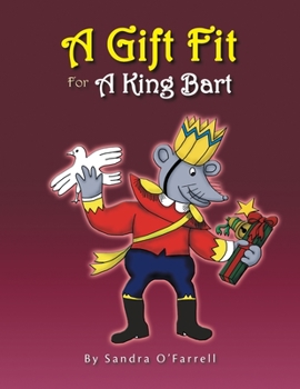 Paperback A Gift Fit for a King Bart Book