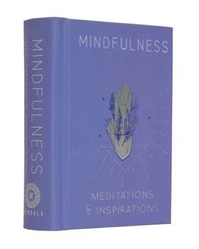 Hardcover Mindfulness: Meditations & Inspirations Book