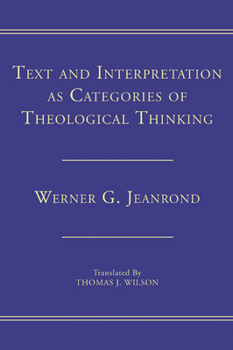 Paperback Text and Interpretation as Categories of Theological Thinking Book