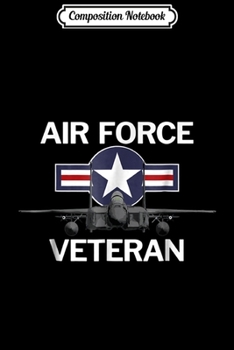 Composition Notebook: Air Force Veteran Vintage U.s Flag Patriot Veteran Day Gift  Journal/Notebook Blank Lined Ruled 6x9 100 Pages