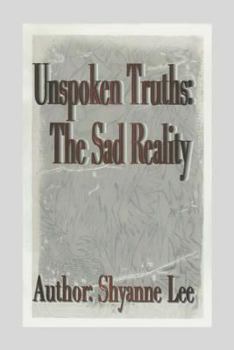 Paperback Unspoken Truths: The Sad Reality Book