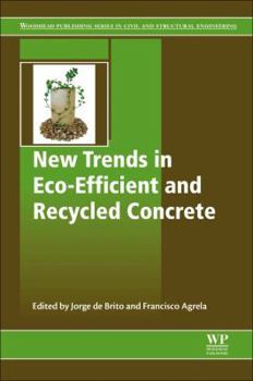 Paperback New Trends in Eco-Efficient and Recycled Concrete Book