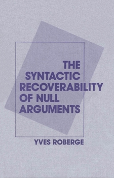 Hardcover The Syntactic Recoverability of Null Arguments Book