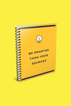 Paperback be smarter than your sources: smarter Book