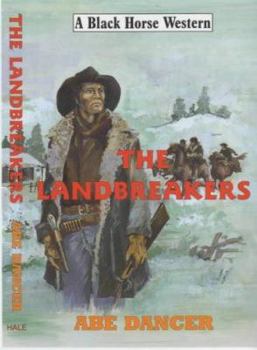 Hardcover The Landbreakers (A Black Horse Western) Book
