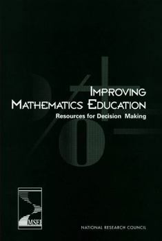 Paperback Improving Mathematics Education: Resources for Decision Making Book