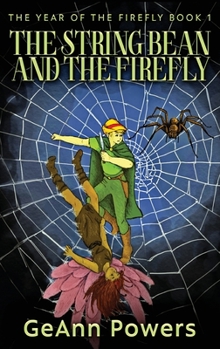 Hardcover The String Bean And The Firefly [Large Print] Book
