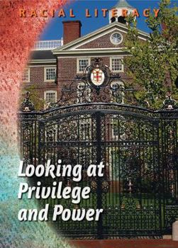 Looking at Privilege and Power - Book  of the Racial Literacy