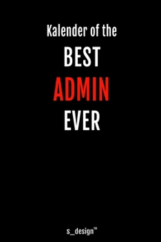 Kalender für Admins / Admin: Immerwährender Kalender / 365 Tage Tagebuch / Journal [3 Tage pro Seite] für Notizen, Planung / Planungen / Planer, Erinnerungen, Sprüche (German Edition)
