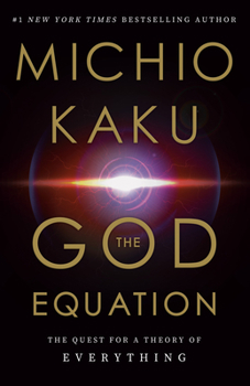 Hardcover The God Equation: The Quest for a Theory of Everything Book