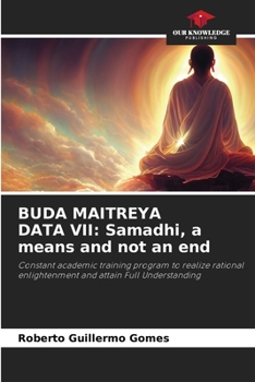 Paperback Buda Maitreya Data VII: Samadhi, a means and not an end Book