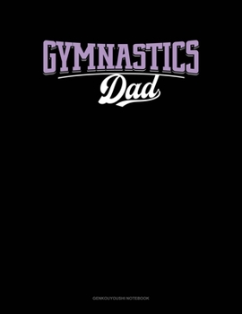 Gymnastics Dad: Genkouyoushi Notebook