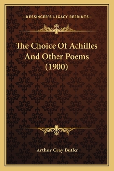 Paperback The Choice of Achilles and Other Poems (1900) Book