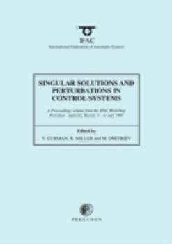 Paperback Singular Solutions and Perturbations in Control Systems Book