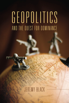 Paperback Geopolitics and the Quest for Dominance Book