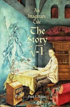Hardcover An Imaginary Tale: The Story of &#8730;-1 Book
