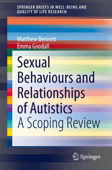 Paperback Sexual Behaviours and Relationships of Autistics: A Scoping Review Book