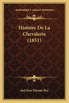 Paperback Histoire De La Chevalerie (1851) [French] Book