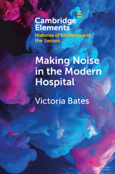 Paperback Making Noise in the Modern Hospital Book