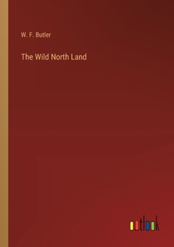 Paperback The Wild North Land Book