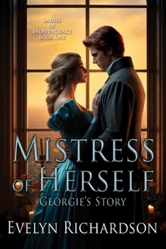 Paperback Mistress of Herself: Georgie's Story Book