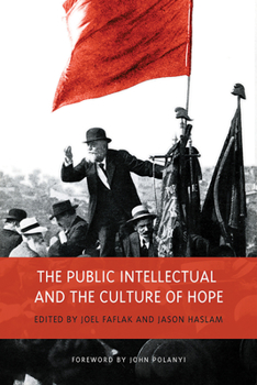 Hardcover The Public Intellectual and the Culture of Hope Book